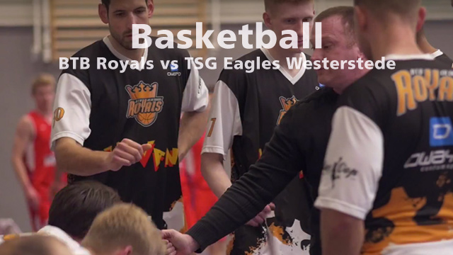 Basketball BTB Royals vs TSG Eagles Westerstede