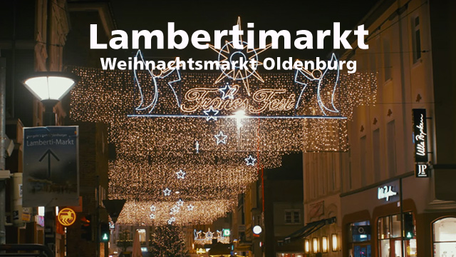 Lambertimarkt der Weihnachtsmarkt in Oldenburg