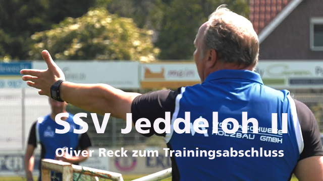 Oliver Reck Trainer beim SSV Jeddeloh II zur Saison 2019/2020